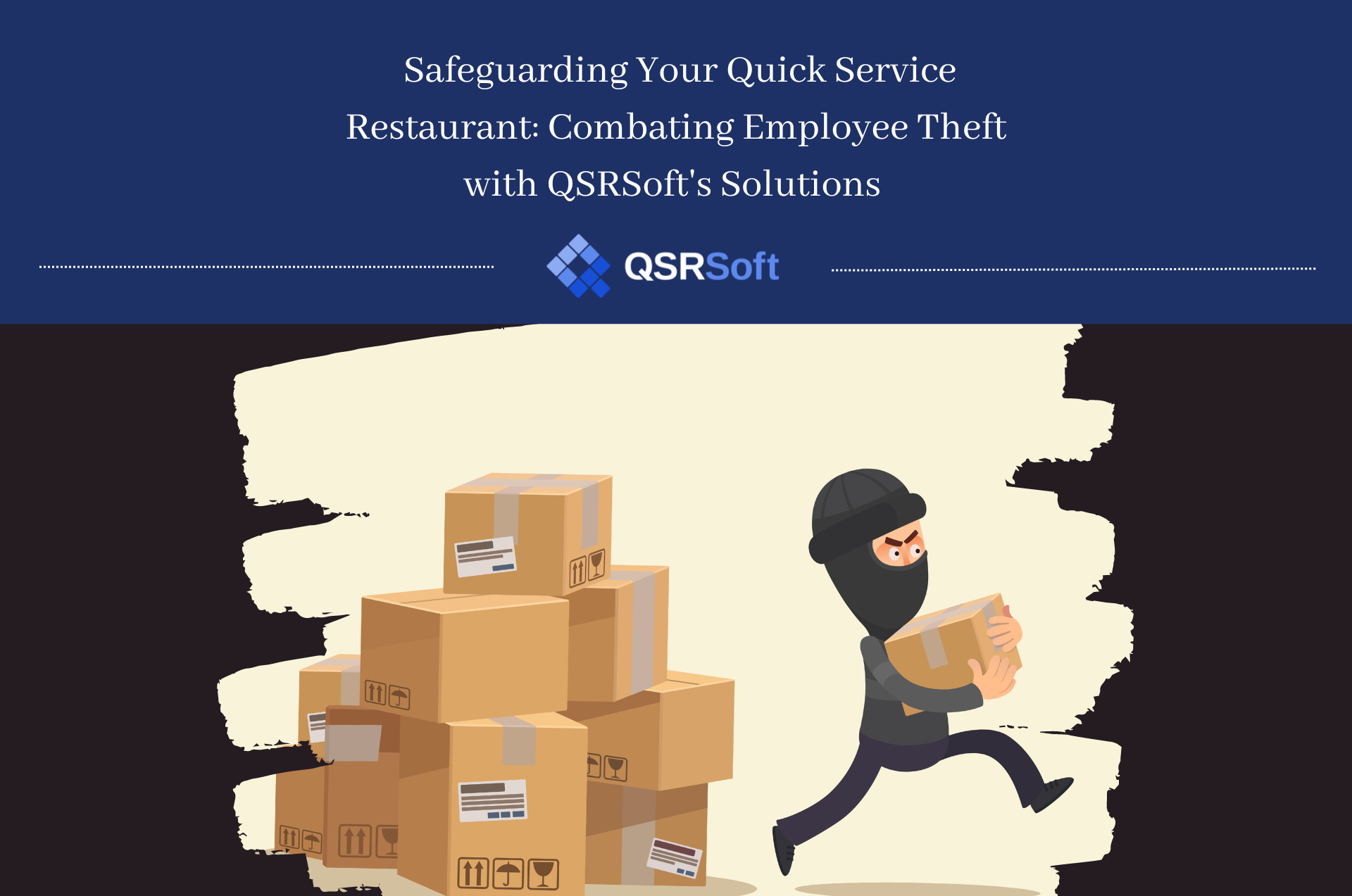 Safeguarding your Quick Service Restaurant - Combating Employee Theft with QSRSoft's Solutions