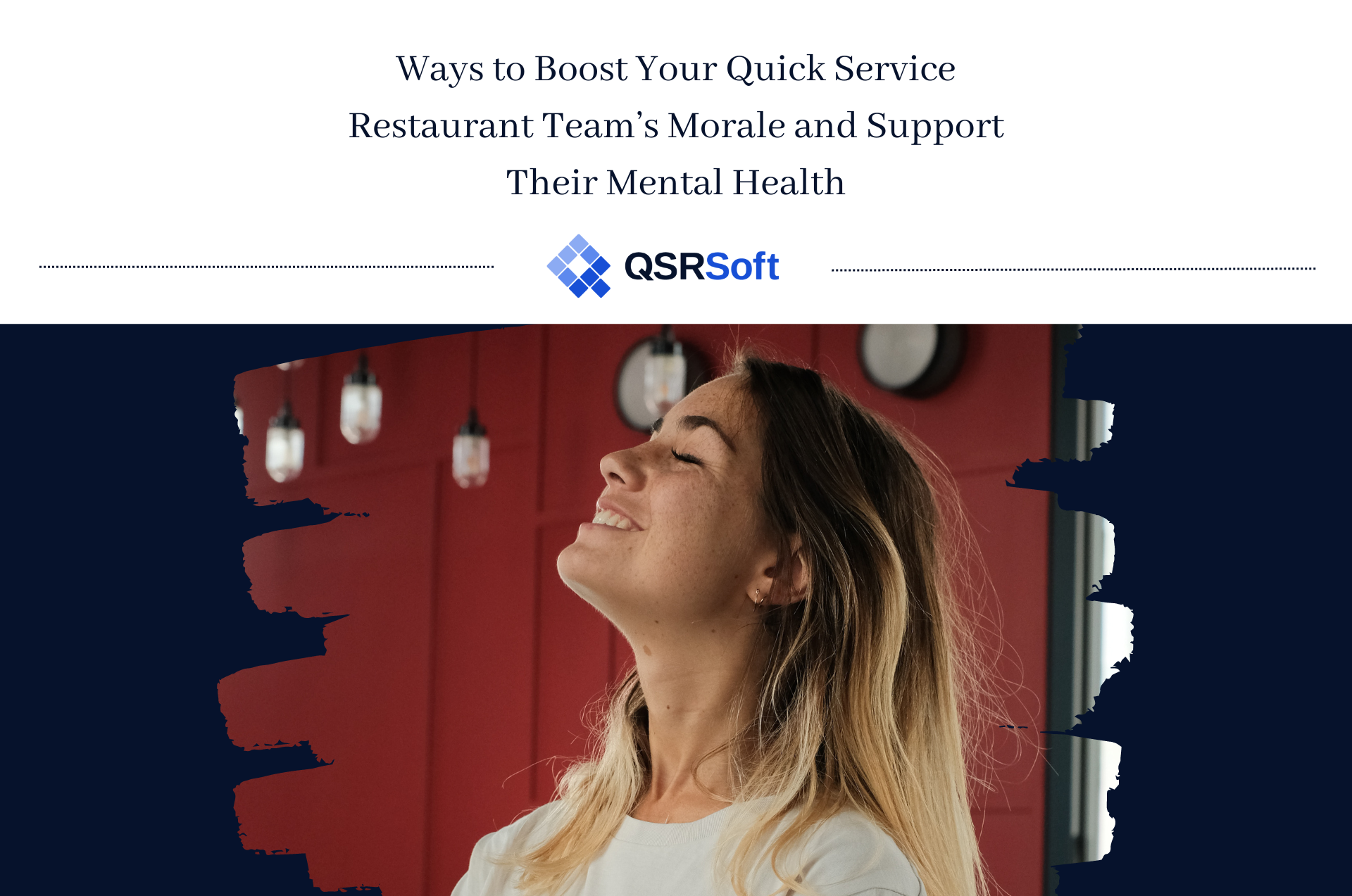 Ways to Boost Your Quick Service Restaurant Team’s Morale and Support Their Mental Health